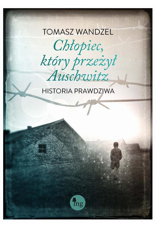 Chłopiec który przeżył Auschwitz