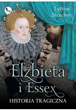 Elżbieta i Essex. Historia...