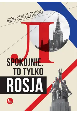 Spokojnie To tylko Rosja
