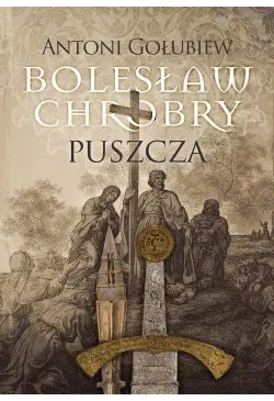 Bolesław Chrobry Puszcza