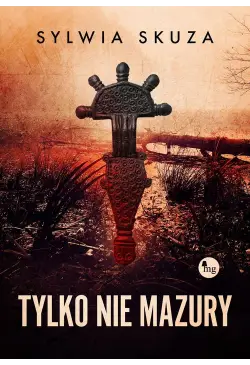 Tylko nie Mazury
