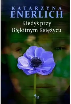 Kiedyś przy błękitnym księżycu