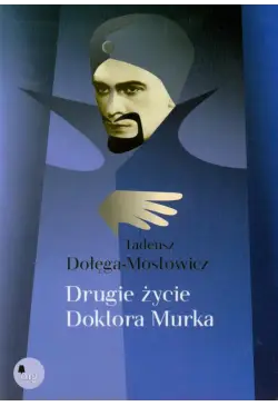 Drugie życie doktora Murka