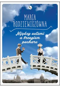Między ustami a brzegiem...