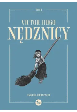 Nędznicy t. 1 Wydanie...