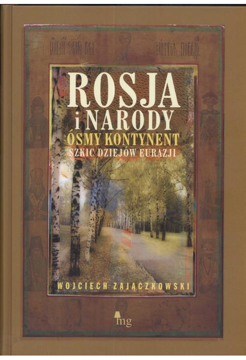 Rosja i narody. Ósmy kontynent