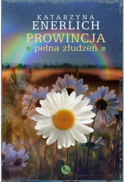 Prowincja pełna złudzeń