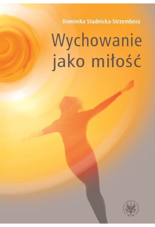 Wychowanie jako miłość