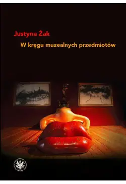 W kręgu muzealnych przedmiotów