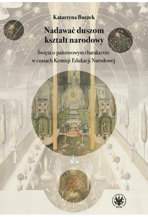 Nadawać duszom kształt narodowy