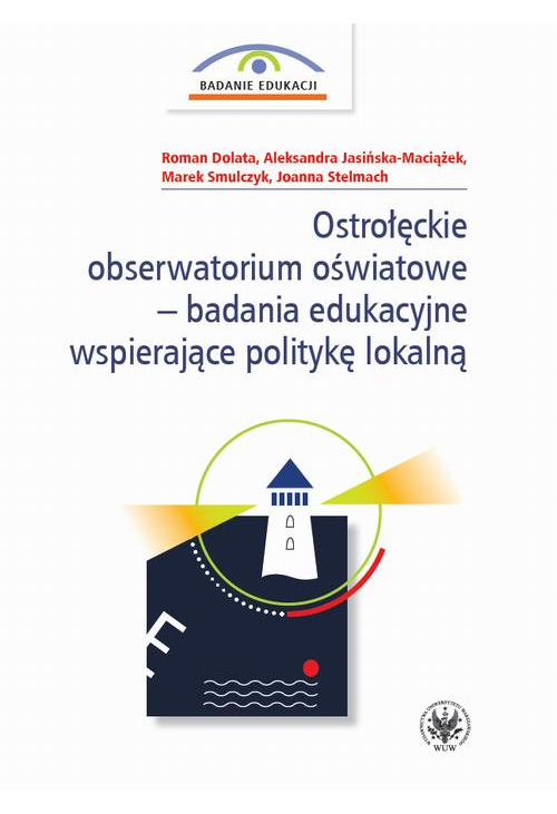 Ostrołęckie obserwatorium oświatowe – badania edukacyjne wspierające politykę lokalną