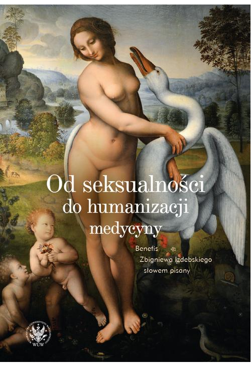 Od seksualności do humanizacji medycyny