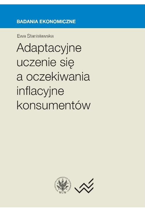 Adaptacyjne uczenie się a oczekiwania inflacyjne konsumentów