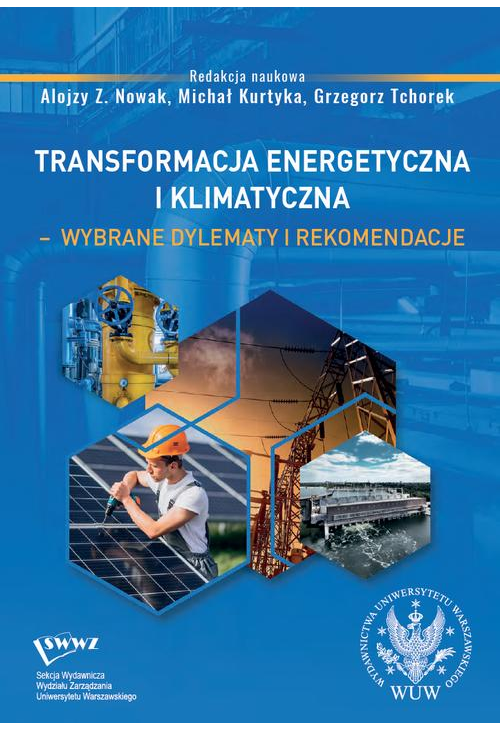 Transformacja energetyczna i klimatyczna – wybrane dylematy i rekomendacje