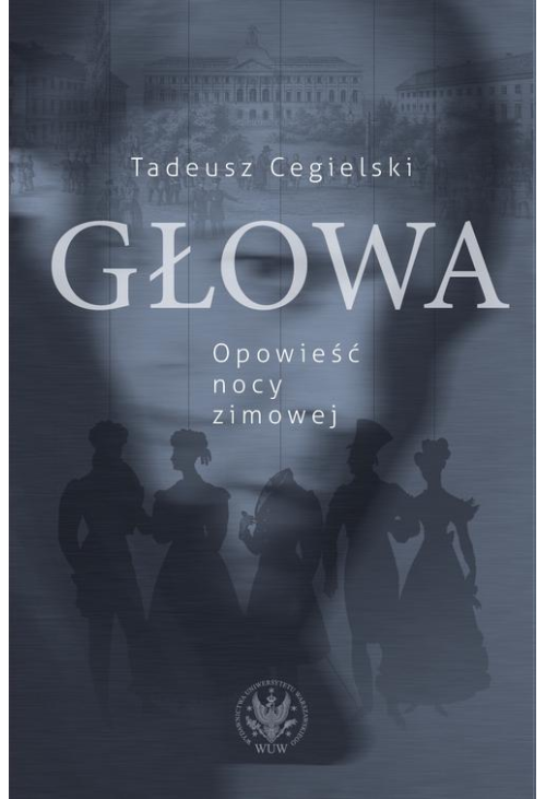 Głowa. Opowieść nocy zimowej