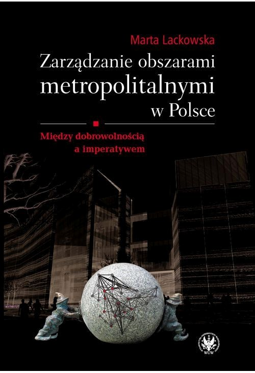 Zarządzanie obszarami metropolitalnymi w Polsce