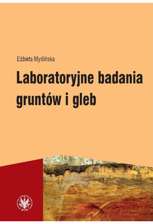 Laboratoryjne badania gruntów i gleb (wydanie 3)