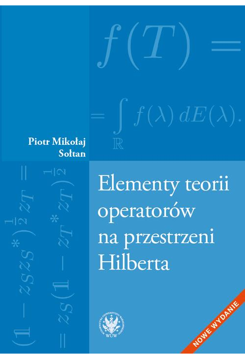 Elementy teorii operatorów na przestrzeni Hilberta