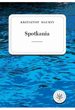 Spotkania. Tom 3