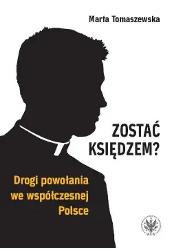 Zostać księdzem?