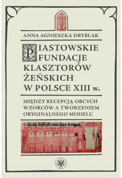 Piastowskie fundacje...