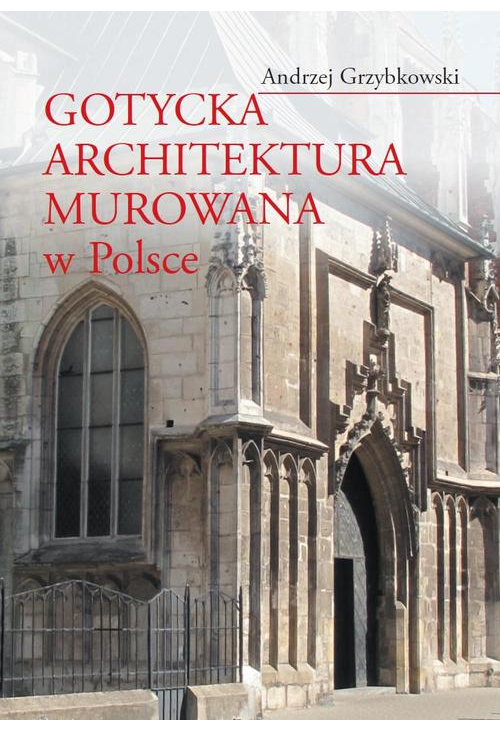 Gotycka architektura murowana w Polsce