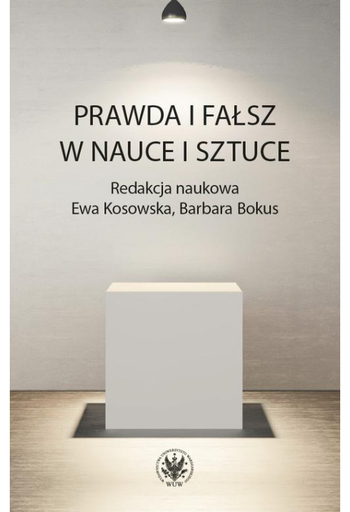 Prawda i fałsz w nauce i sztuce