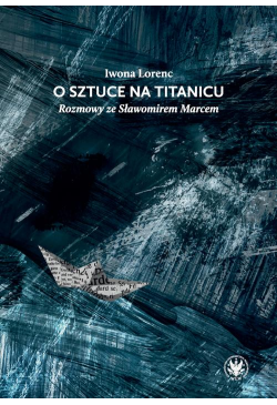 O sztuce na Titanicu