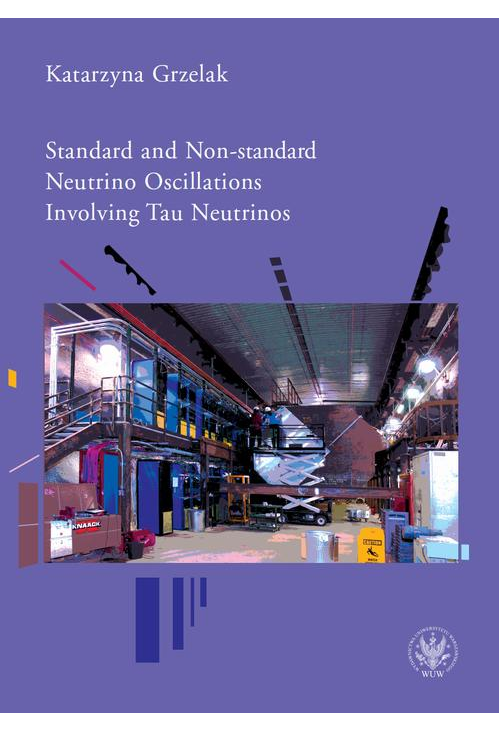 Standard and Non-standard Neutrino Oscillations Involving Tau Neutrinos