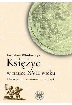 Księżyc w nauce XVII wieku