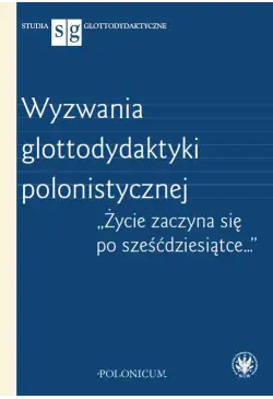Wyzwania glottodydaktyki...