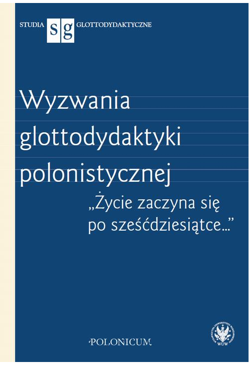 Wyzwania glottodydaktyki polonistycznej