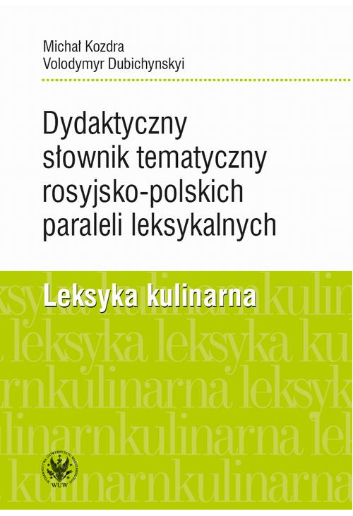 Dydaktyczny słownik tematyczny rosyjsko-polskich paraleli leksykalnych