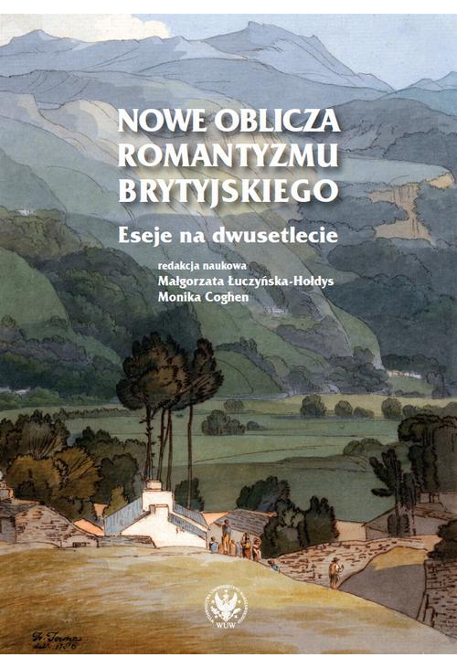 Nowe oblicza romantyzmu brytyjskiego