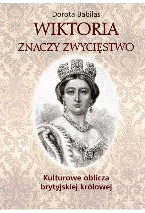 Wiktoria znaczy zwycięstwo