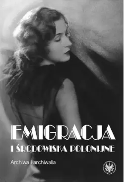 Emigracja i środowiska...