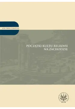 Początki kultu relikwii na...