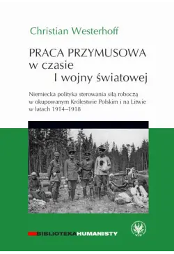 Praca przymusowa w czasie I...