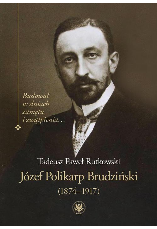 Józef Polikarp Brudziński (1874-1917)