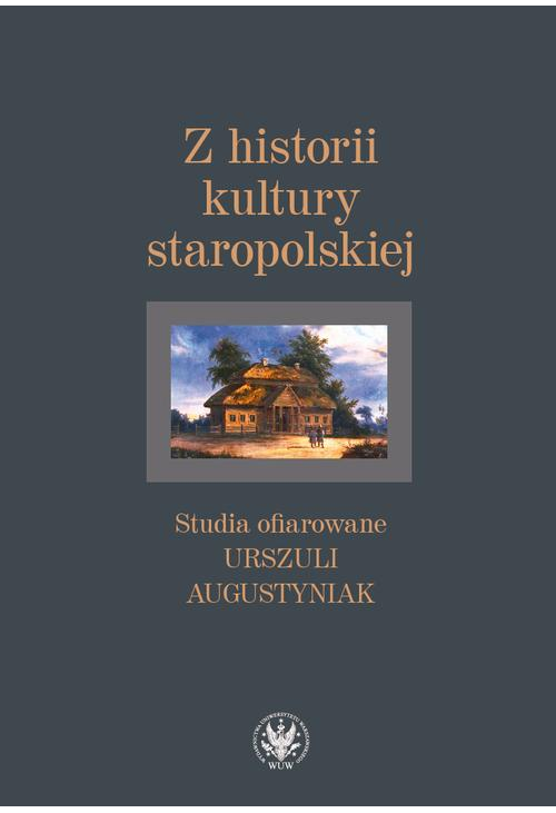 Z historii kultury staropolskiej