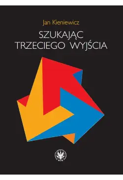Szukając trzeciego wyjścia
