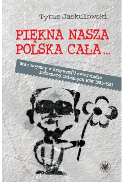 Piękna nasza Polska cała...