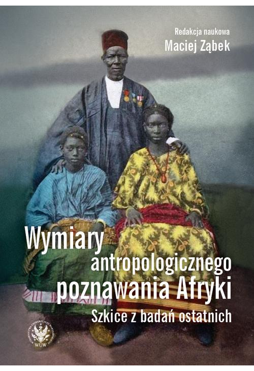 Wymiary antropologicznego poznawania Afryki