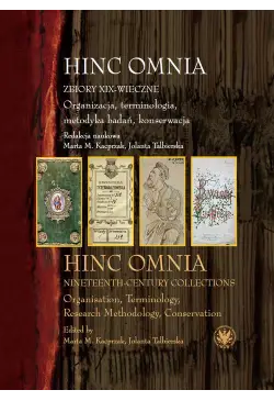 Hinc Omnia. Zbiory XIX-wieczne