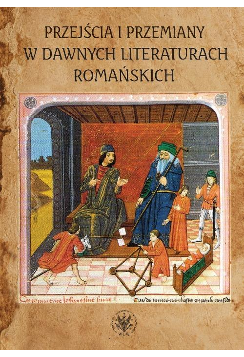 Przejścia i przemiany w dawnych literaturach romańskich