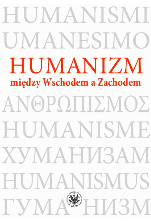 Humanizm między Wschodem a Zachodem