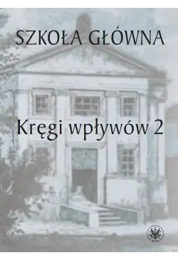 Szkoła Główna. Tom 2