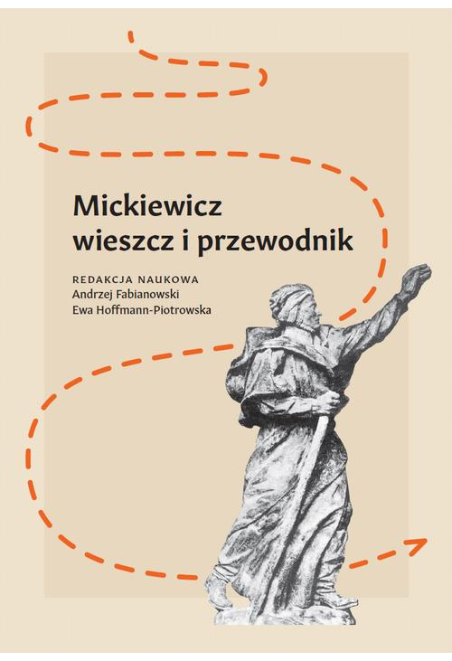 Mickiewicz - wieszcz i przewodnik