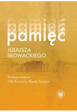 Pamięć Juliusza Słowackiego