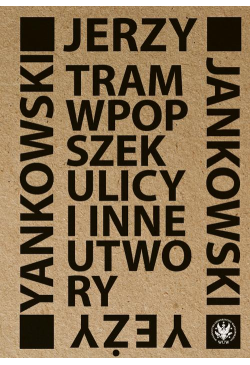 Tram wpopszek ulicy i inne...